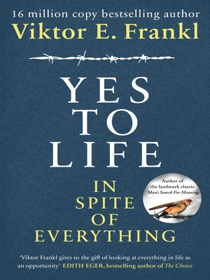 cover image of Yes to Life In Spite of Everything